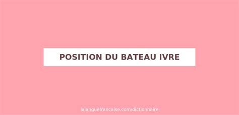 le bateau ivre position sexuel|Définition de position du bateau ivre 